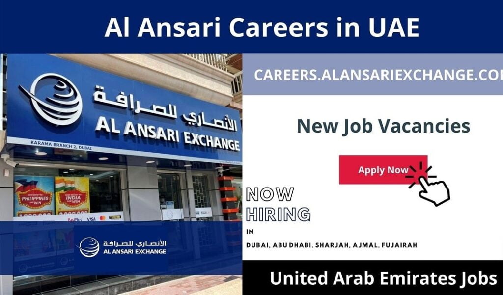 Al Ansari Exchange Careers 2024 UAE New Job Vacancies