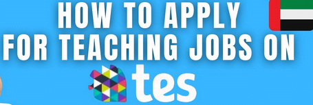 Tes Careers 2024: Teaching Jobs in UAE